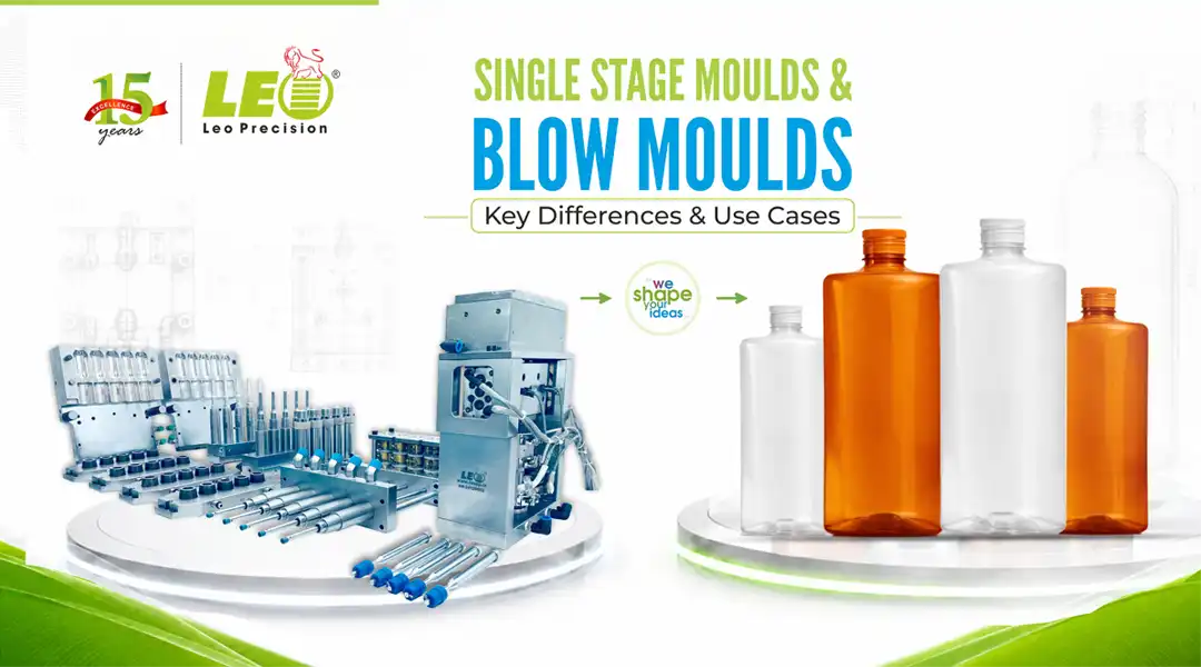 Single Stage Moulds and Blow Moulds: Key Differences & Use Cases